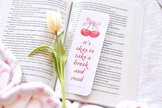 It's Okay to Take a Break and Read Bookmark