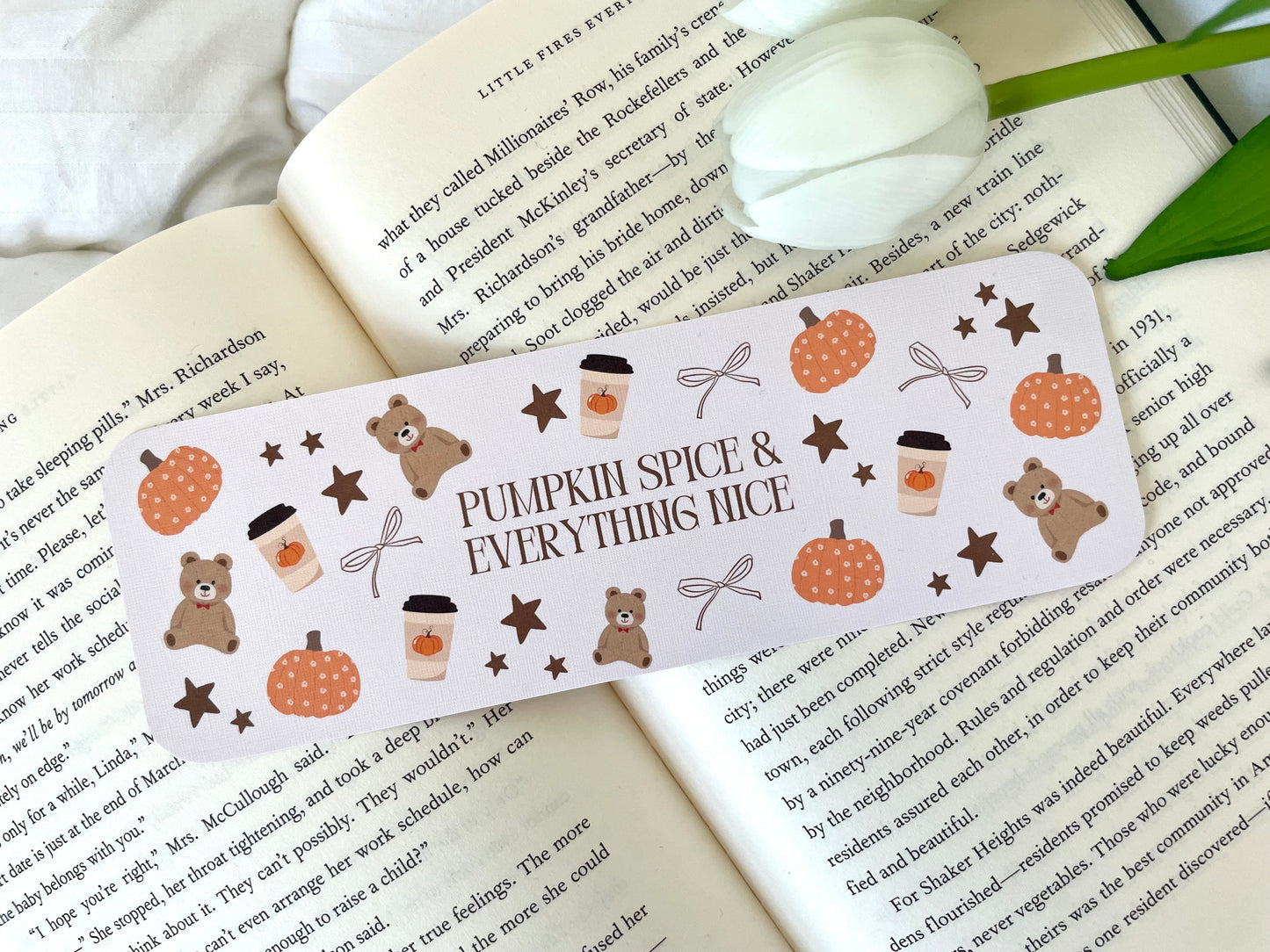 Pumpkin Spice and Everything Nice Bookmark