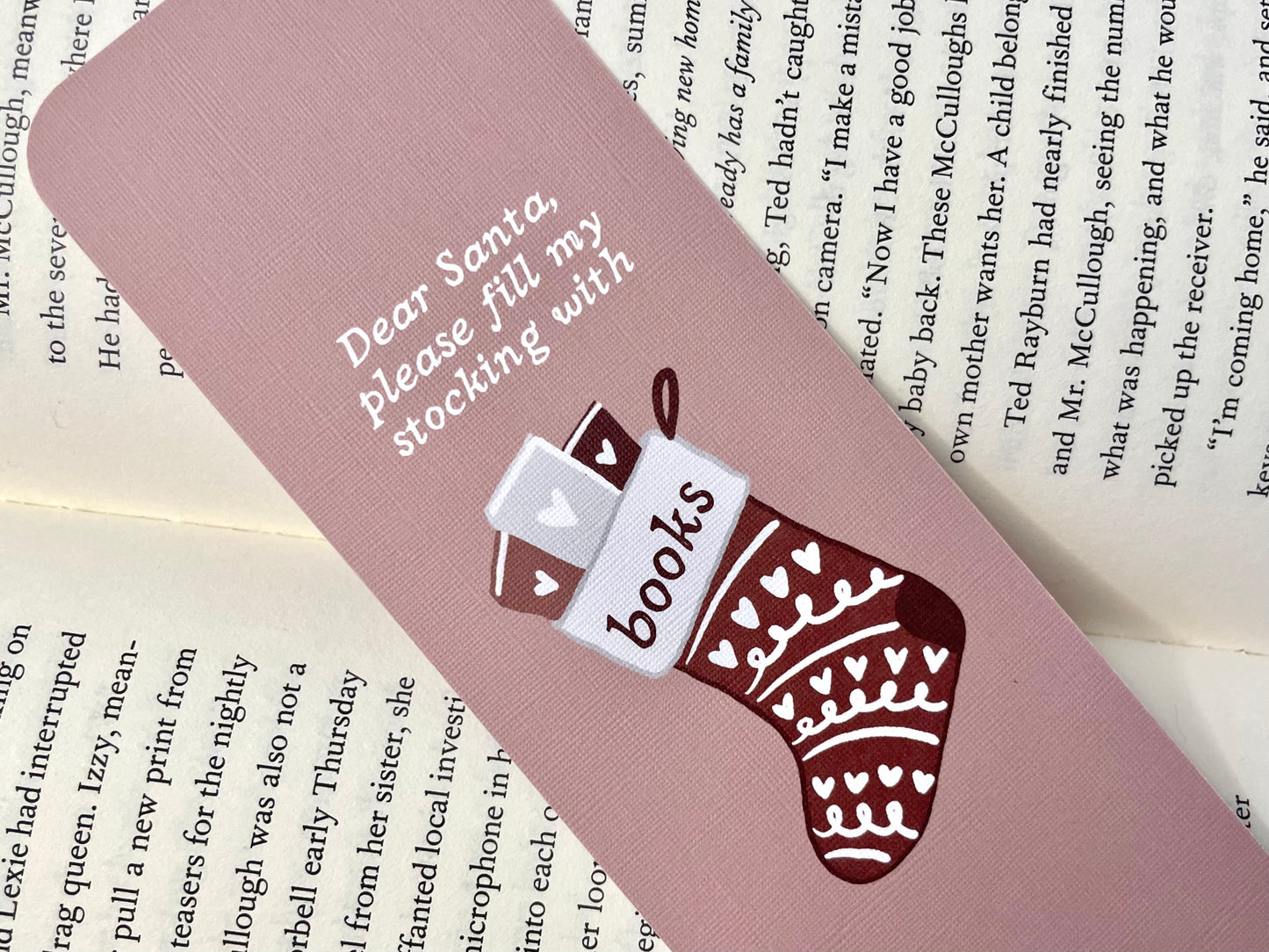 Dear Santa, Please Fill My Stocking With Books Bookmark